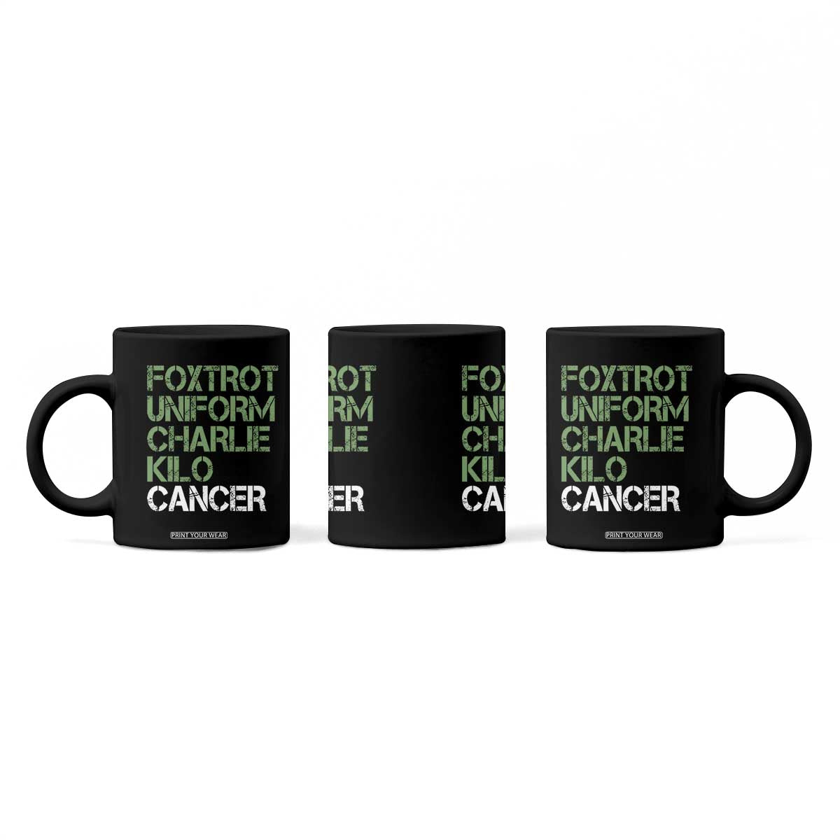 Foxtrot Uniform Charlie Kilo Cancer Coffee Mug Funny Fuck Cancer Military Alphabet TS11 Print Your Wear