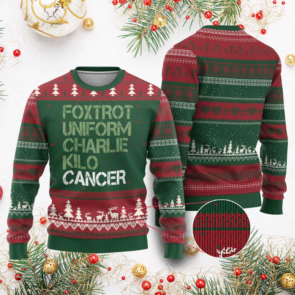 Foxtrot Uniform Charlie Kilo Cancer Ugly Christmas Sweater Funny Fuck Cancer Military Alphabet TS11 Red Green Print Your Wear