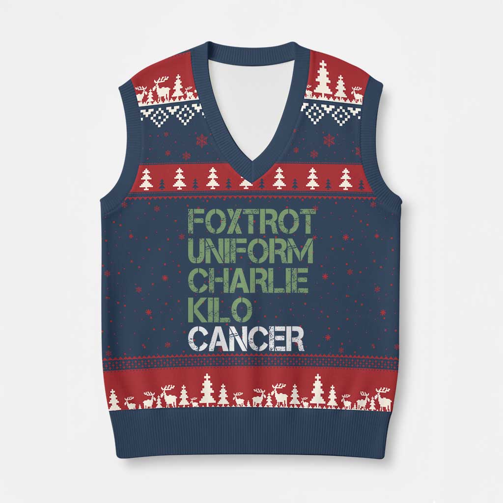 Foxtrot Uniform Charlie Kilo Cancer V-Neck Knit Sweater Vest Funny Fuck Cancer Military Alphabet TS11 Navy Red Print Your Wear
