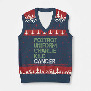 Foxtrot Uniform Charlie Kilo Cancer V-Neck Knit Sweater Vest Funny Fuck Cancer Military Alphabet TS11 Navy Red Print Your Wear