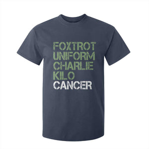 Foxtrot Uniform Charlie Kilo Cancer T Shirt For Kid Funny Fuck Cancer Military Alphabet TS11 Navy Print Your Wear