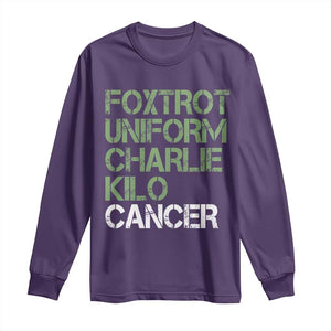 Foxtrot Uniform Charlie Kilo Cancer Long Sleeve Shirt Funny Fuck Cancer Military Alphabet TS11 Purple Print Your Wear