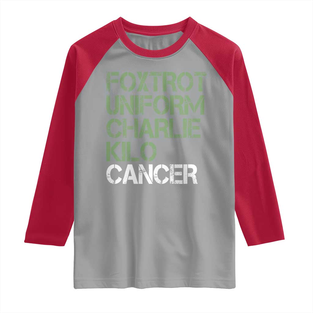 Foxtrot Uniform Charlie Kilo Cancer Raglan Shirt Funny Fuck Cancer Military Alphabet TS11 Sport Gray Red Print Your Wear
