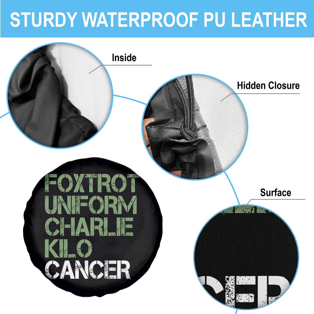Foxtrot Uniform Charlie Kilo Cancer Spare Tire Cover Funny Fuck Cancer Military Alphabet TS11 Print Your Wear