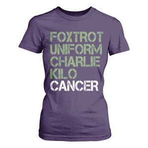 Foxtrot Uniform Charlie Kilo Cancer T Shirt For Women Funny Fuck Cancer Military Alphabet TS11 Purple Print Your Wear