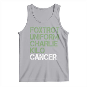 Foxtrot Uniform Charlie Kilo Cancer Tank Top Funny Fuck Cancer Military Alphabet TS11 Athletic Heather Print Your Wear