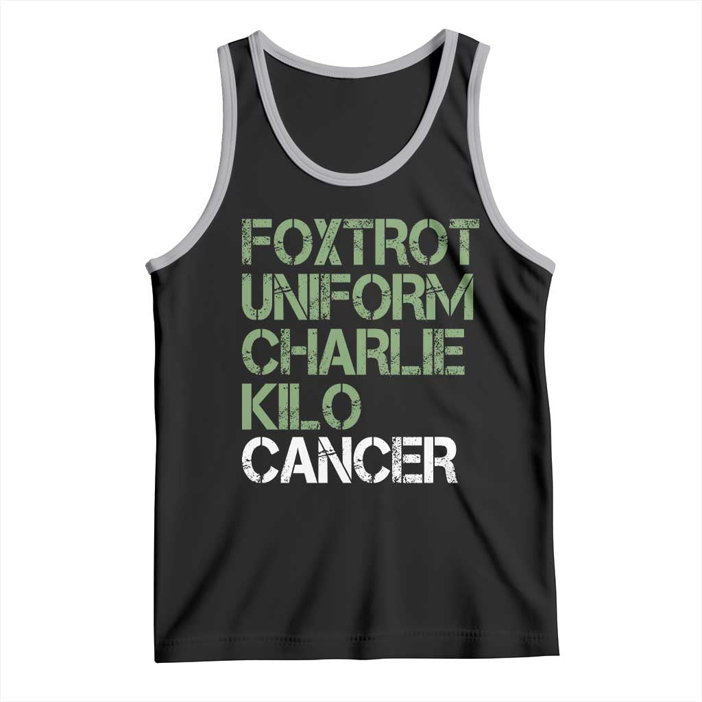 Foxtrot Uniform Charlie Kilo Cancer Tank Top Funny Fuck Cancer Military Alphabet TS11 Black Athletic Heather Print Your Wear