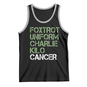 Foxtrot Uniform Charlie Kilo Cancer Tank Top Funny Fuck Cancer Military Alphabet TS11 Black Athletic Heather Print Your Wear