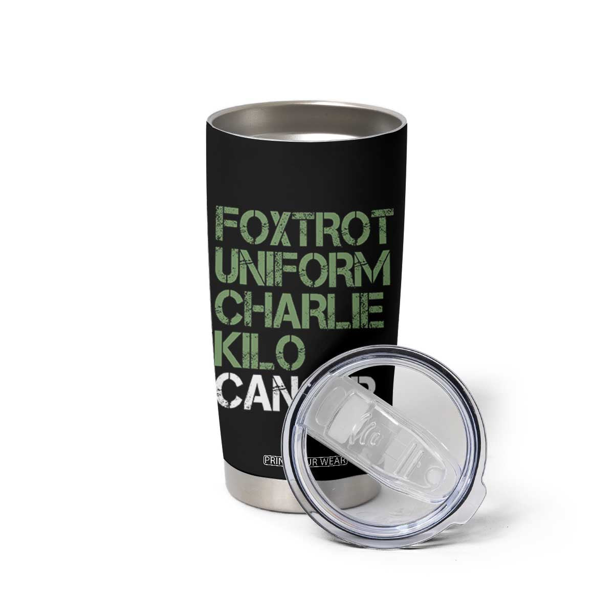 Foxtrot Uniform Charlie Kilo Cancer Tumbler Cup Funny Fuck Cancer Military Alphabet TS11 Print Your Wear