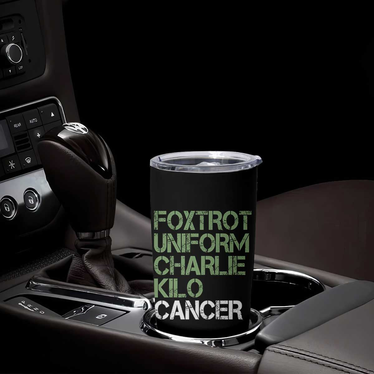 Foxtrot Uniform Charlie Kilo Cancer Tumbler Cup Funny Fuck Cancer Military Alphabet TS11 Print Your Wear