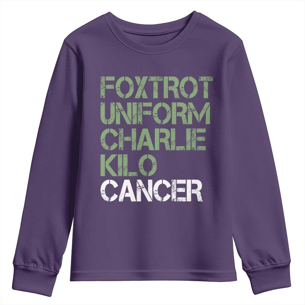 Foxtrot Uniform Charlie Kilo Cancer Youth Sweatshirt Funny Fuck Cancer Military Alphabet TS11 Purple Print Your Wear