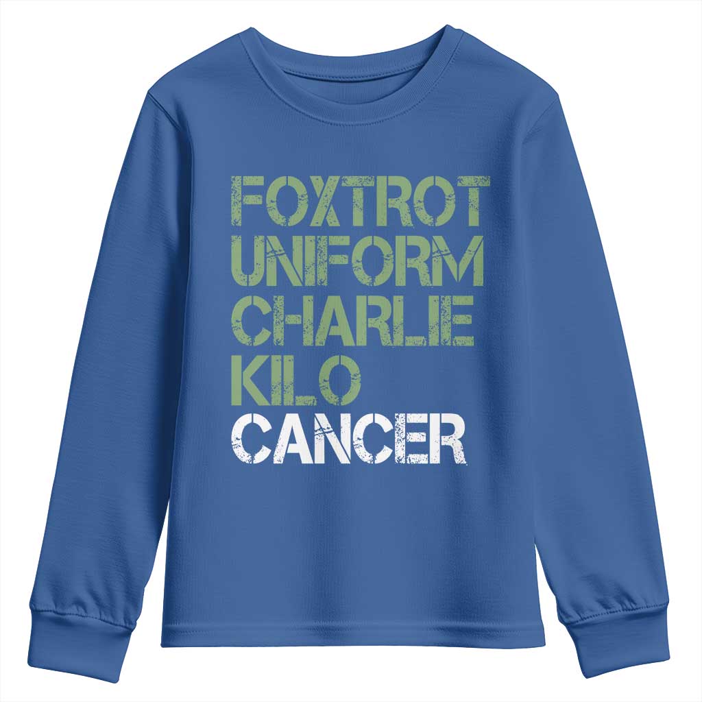 Foxtrot Uniform Charlie Kilo Cancer Youth Sweatshirt Funny Fuck Cancer Military Alphabet TS11 Royal Blue Print Your Wear