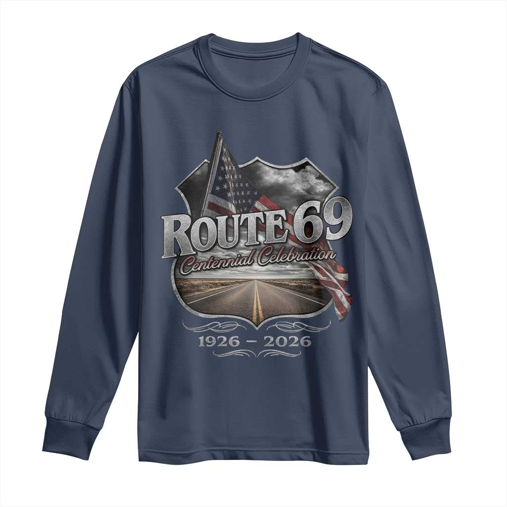 US Route 69 Centennial Celebration Long Sleeve Shirt Highway Road 100 Years Anniversary American Flag TS11 Navy Print Your Wear