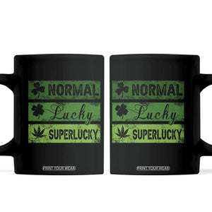 Funny St Patrick's Day Cannabis Weed Coffee Mug Normal Shamrock Lucky Clover Super Lucky Weed TS11 Black Print Your Wear