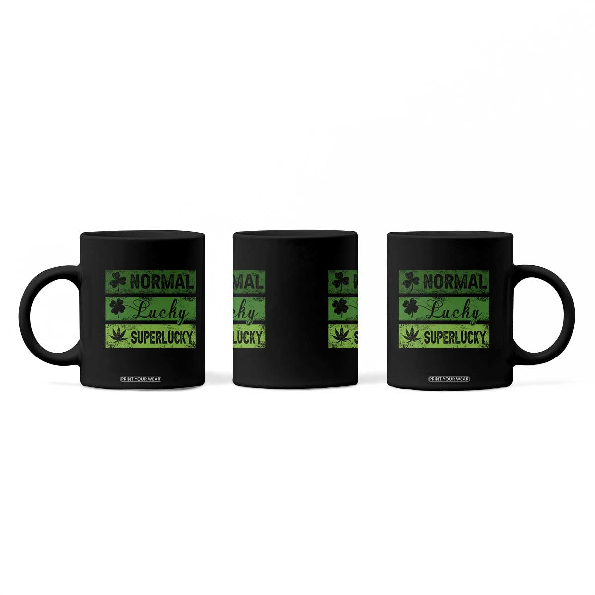Funny St Patrick's Day Cannabis Weed Coffee Mug Normal Shamrock Lucky Clover Super Lucky Weed TS11 Print Your Wear