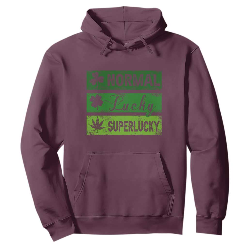 Funny St Patrick's Day Cannabis Weed Hoodie Normal Shamrock Lucky Clover Super Lucky Weed TS11 Maroon Print Your Wear