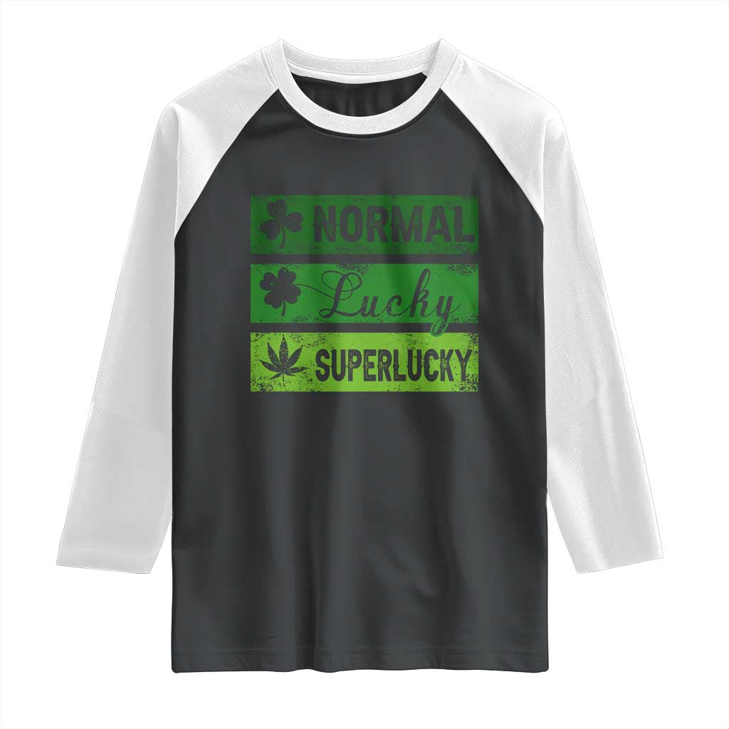 Funny St Patrick's Day Cannabis Weed Raglan Shirt Normal Shamrock Lucky Clover Super Lucky Weed TS11 Black White Print Your Wear