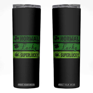 Funny St Patrick's Day Cannabis Weed Skinny Tumbler Normal Shamrock Lucky Clover Super Lucky Weed TS11 Black Print Your Wear