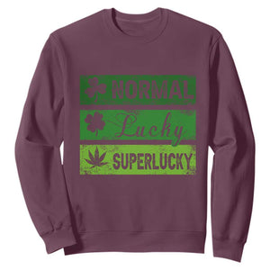 Funny St Patrick's Day Cannabis Weed Sweatshirt Normal Shamrock Lucky Clover Super Lucky Weed TS11 Maroon Print Your Wear