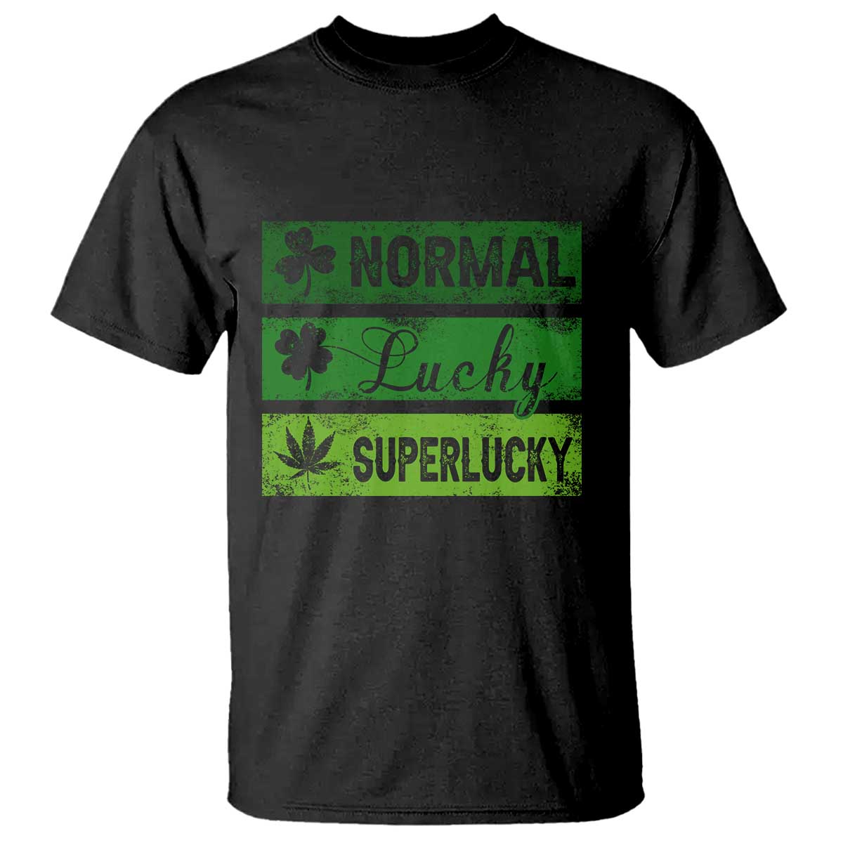 Funny St Patrick's Day Cannabis Weed T Shirt Normal Shamrock Lucky Clover Super Lucky Weed TS11 Black Print Your Wear