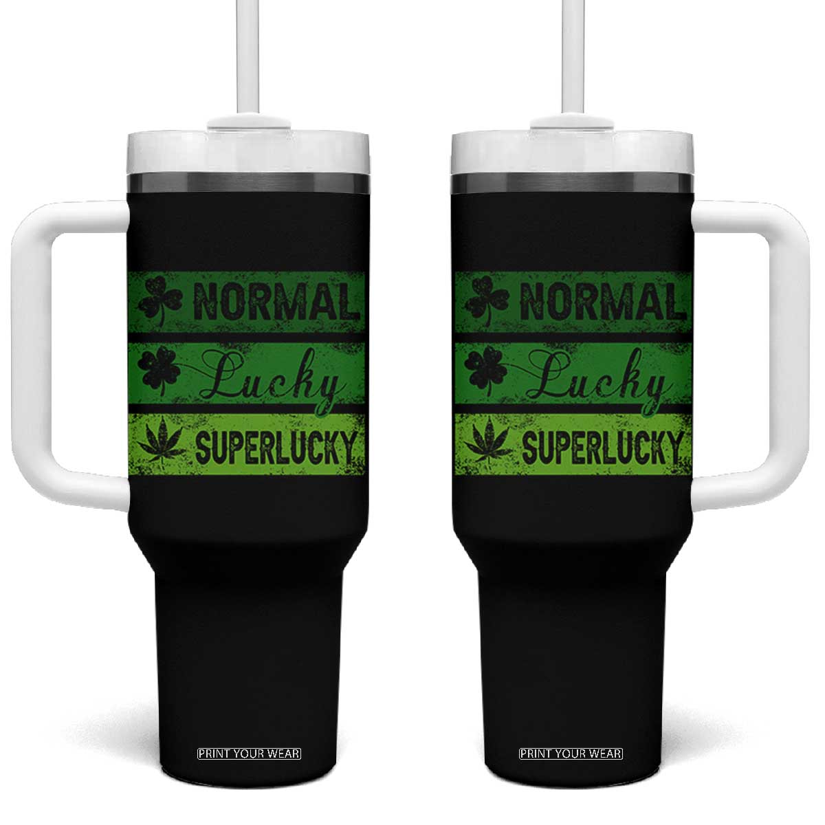 Funny St Patrick's Day Cannabis Weed Tumbler With Handle Normal Shamrock Lucky Clover Super Lucky Weed TS11 One Size: 40 oz Black Print Your Wear