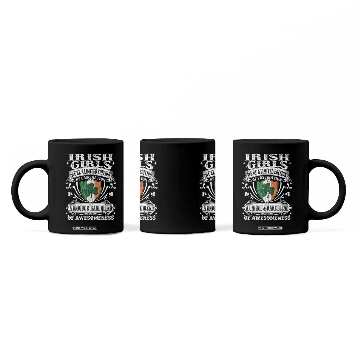 Funny Irish Girls Coffee Mug We're A Limited Edition Of Fascination Irish Pride Shamrock TS11 Print Your Wear