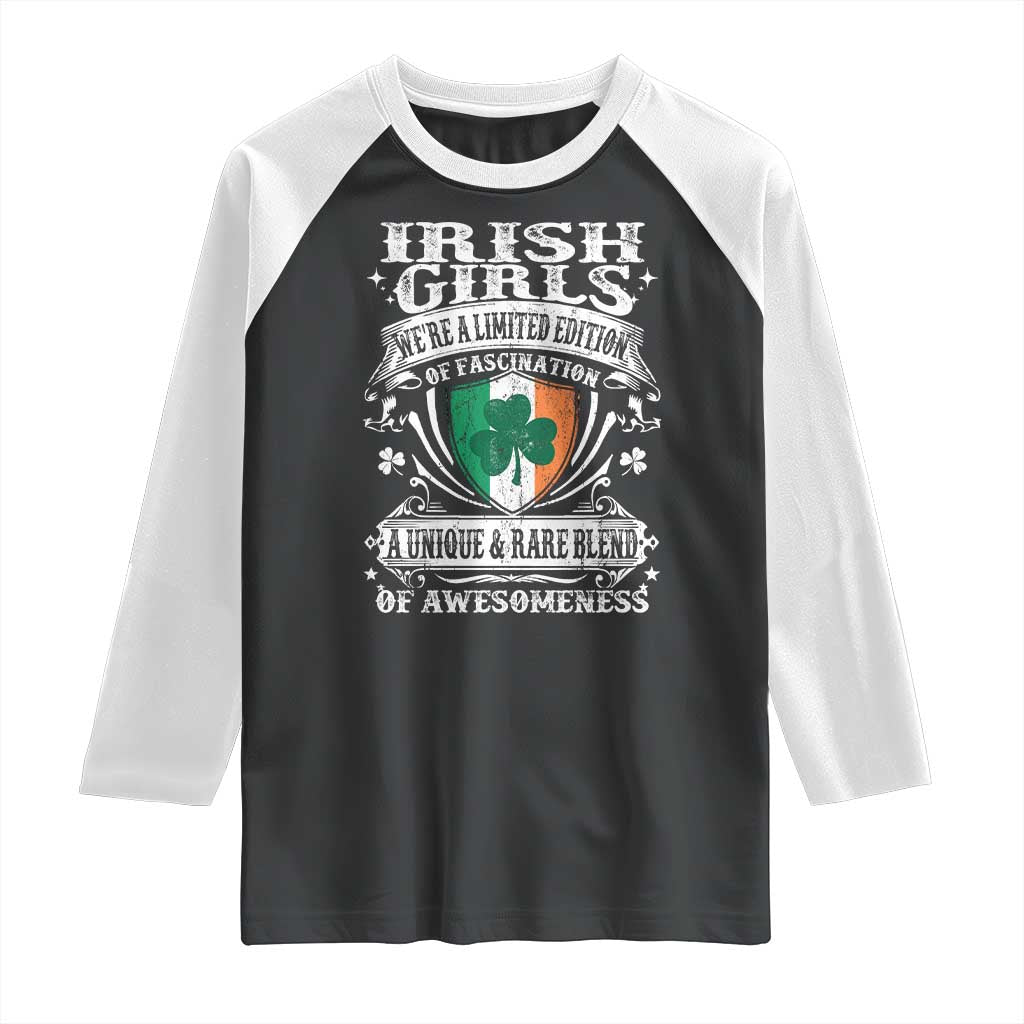 Funny Irish Girls Raglan Shirt We're A Limited Edition Of Fascination Irish Pride Shamrock TS11 Black White Print Your Wear