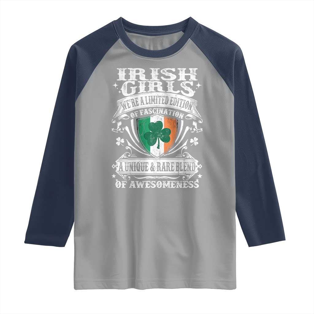 Funny Irish Girls Raglan Shirt We're A Limited Edition Of Fascination Irish Pride Shamrock TS11 Sport Gray Navy Print Your Wear