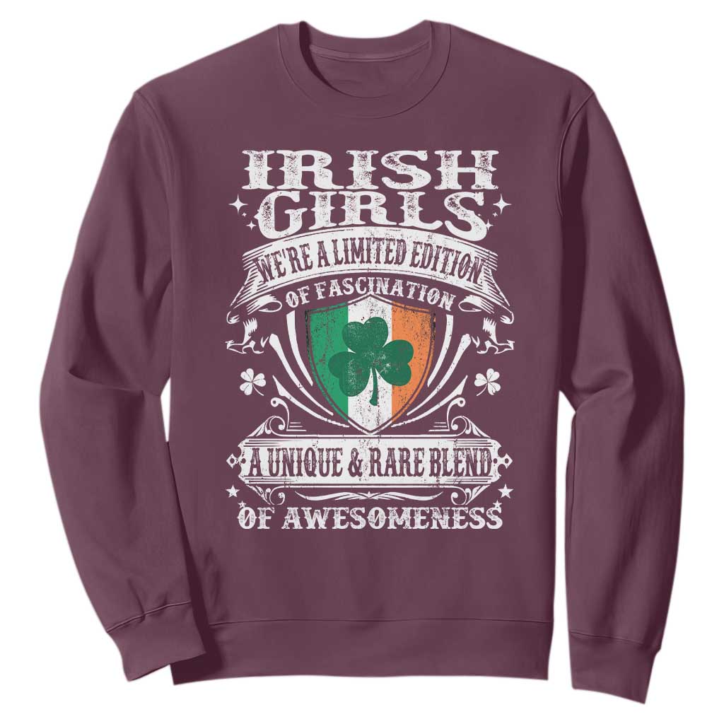 Funny Irish Girls Sweatshirt We're A Limited Edition Of Fascination Irish Pride Shamrock TS11 Maroon Print Your Wear