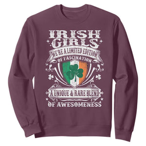 Funny Irish Girls Sweatshirt We're A Limited Edition Of Fascination Irish Pride Shamrock TS11 Maroon Print Your Wear