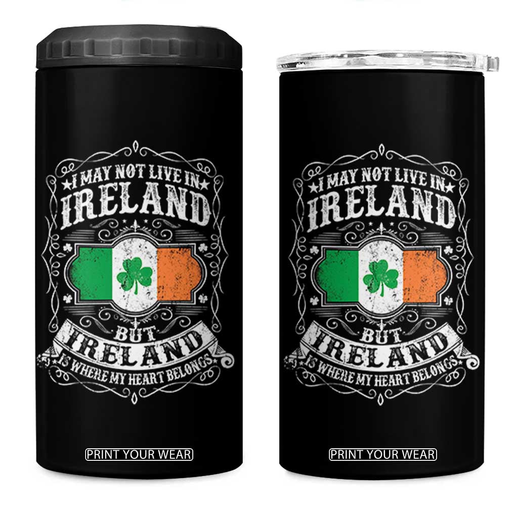 Funny I May Not Live In Ireland But Ireland Is Where My Heart Belongs 4 in 1 Can Cooler Tumbler TS11 One Size: 16 oz Black Print Your Wear