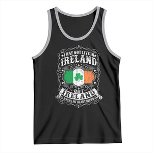 Funny I May Not Live In Ireland But Ireland Is Where My Heart Belongs Tank Top TS11 Black Athletic Heather Print Your Wear