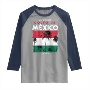Golfo De Mexico EST 1550 Raglan Shirt Vintage Mexican Flag Palm Tree TS11 Sport Gray Navy Print Your Wear