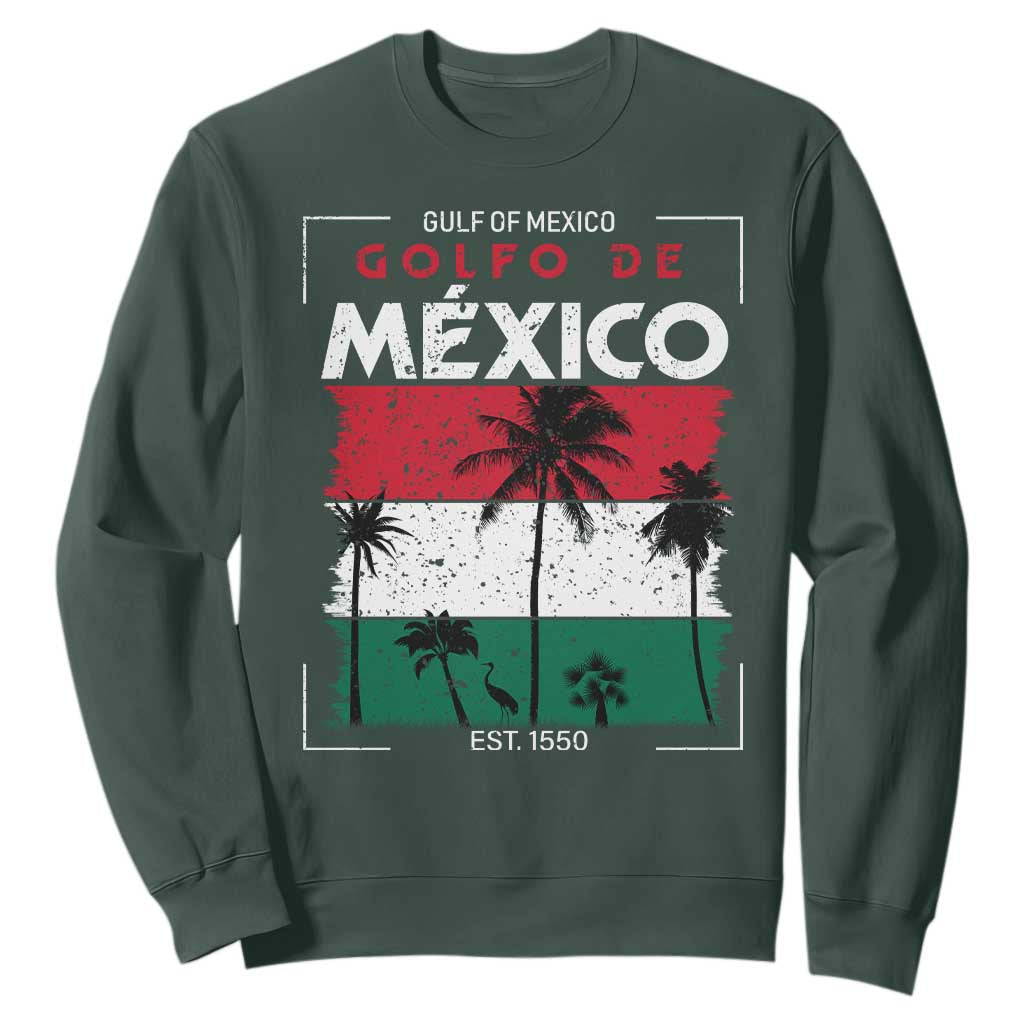 Golfo De Mexico EST 1550 Sweatshirt Vintage Mexican Flag Palm Tree TS11 Dark Forest Green Print Your Wear
