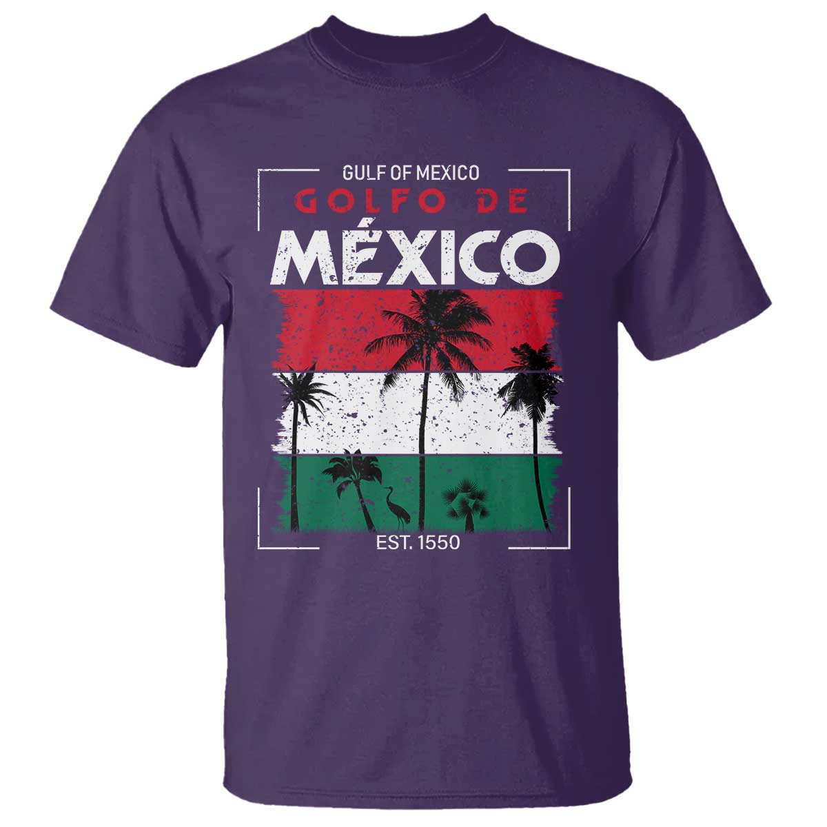 Golfo De Mexico EST 1550 T Shirt Vintage Mexican Flag Palm Tree TS11 Purple Print Your Wear