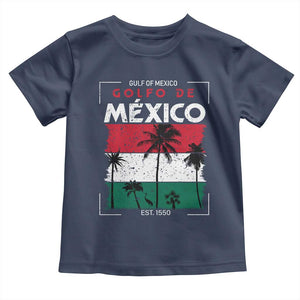 Golfo De Mexico EST 1550 Toddler T Shirt Vintage Mexican Flag Palm Tree TS11 Navy Print Your Wear
