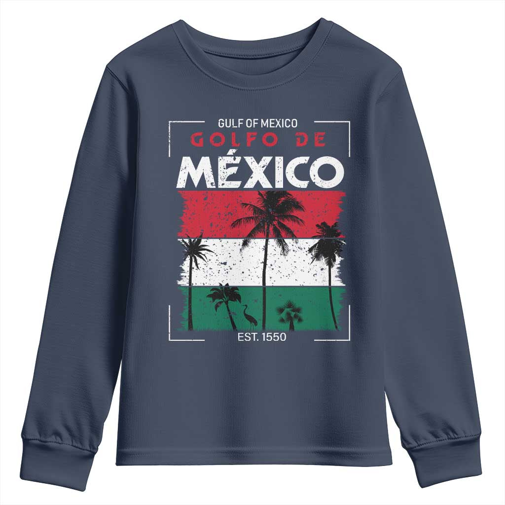 Golfo De Mexico EST 1550 Youth Sweatshirt Vintage Mexican Flag Palm Tree TS11 Navy Print Your Wear