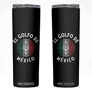 Gulf Of Mexico El Golfo De México Aztec Sun Skinny Tumbler TS11 Black Print Your Wear