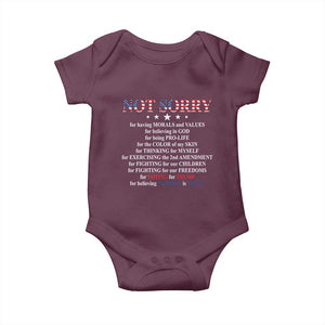 Funny Trump Supporter Baby Onesie Not Sorry For Voting For Trump Believing America Is Great TS11 Maroon Print Your Wear
