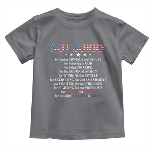 Funny Trump Supporter Toddler T Shirt Not Sorry For Voting For Trump Believing America Is Great TS11 Charcoal Print Your Wear