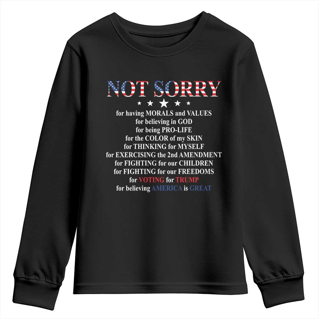 Funny Trump Supporter Youth Sweatshirt Not Sorry For Voting For Trump Believing America Is Great TS11 Black Print Your Wear