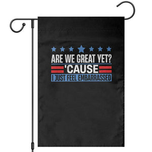 Funny Are We Great Yet Cause I Just Feel Embarrassed Garden Flag Vintage Star TS11 Black Print Your Wear