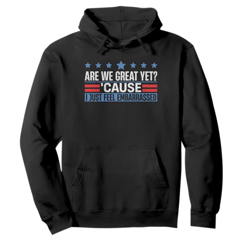 Funny Are We Great Yet Cause I Just Feel Embarrassed Hoodie Vintage Star TS11 Black Print Your Wear