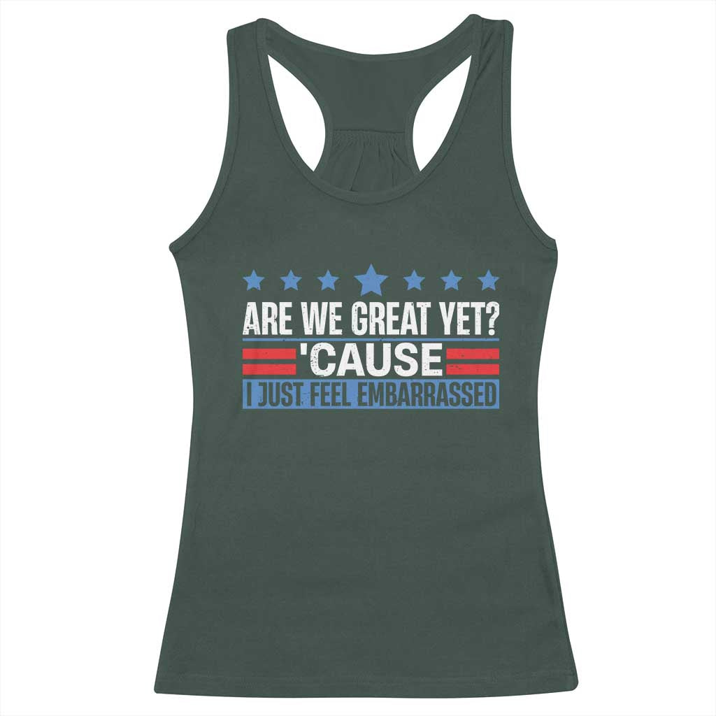 Funny Are We Great Yet Cause I Just Feel Embarrassed Racerback Tank Top Vintage Star TS11 Dark Forest Green Print Your Wear