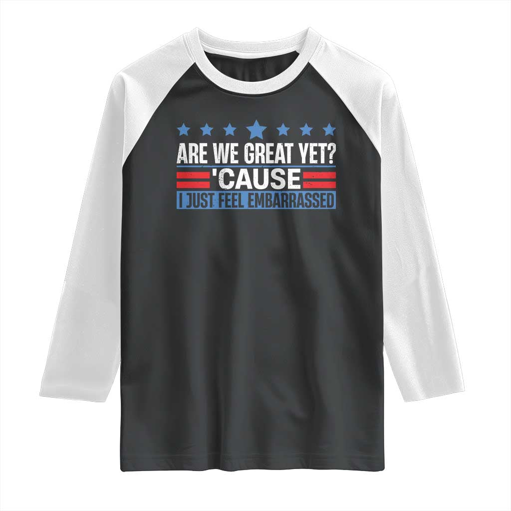 Funny Are We Great Yet Cause I Just Feel Embarrassed Raglan Shirt Vintage Star TS11 Black White Print Your Wear
