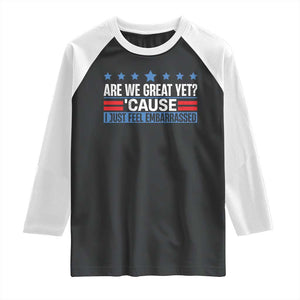 Funny Are We Great Yet Cause I Just Feel Embarrassed Raglan Shirt Vintage Star TS11 Black White Print Your Wear