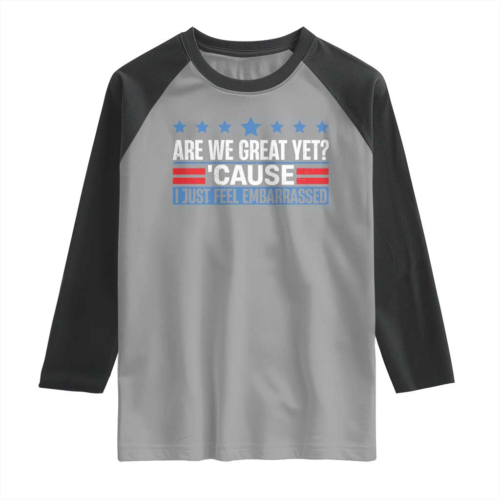 Funny Are We Great Yet Cause I Just Feel Embarrassed Raglan Shirt Vintage Star TS11 Sport Gray Black Print Your Wear