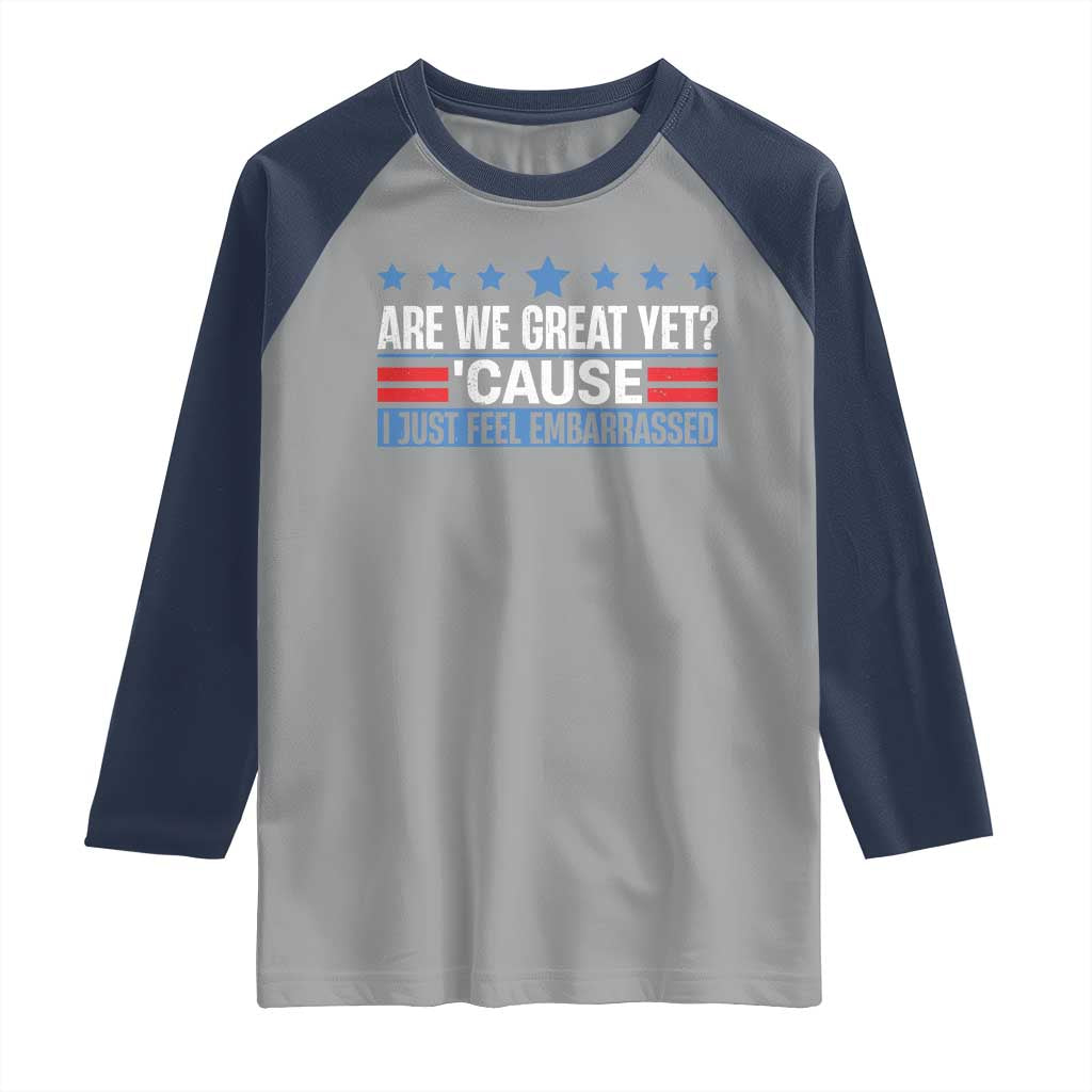 Funny Are We Great Yet Cause I Just Feel Embarrassed Raglan Shirt Vintage Star TS11 Sport Gray Navy Print Your Wear
