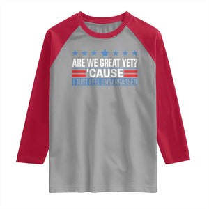 Funny Are We Great Yet Cause I Just Feel Embarrassed Raglan Shirt Vintage Star TS11 Sport Gray Red Print Your Wear