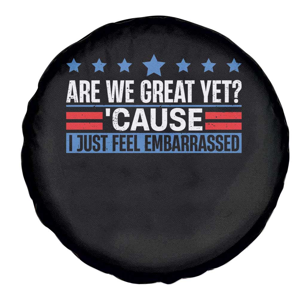 Funny Are We Great Yet Cause I Just Feel Embarrassed Spare Tire Cover Vintage Star TS11 Print Your Wear